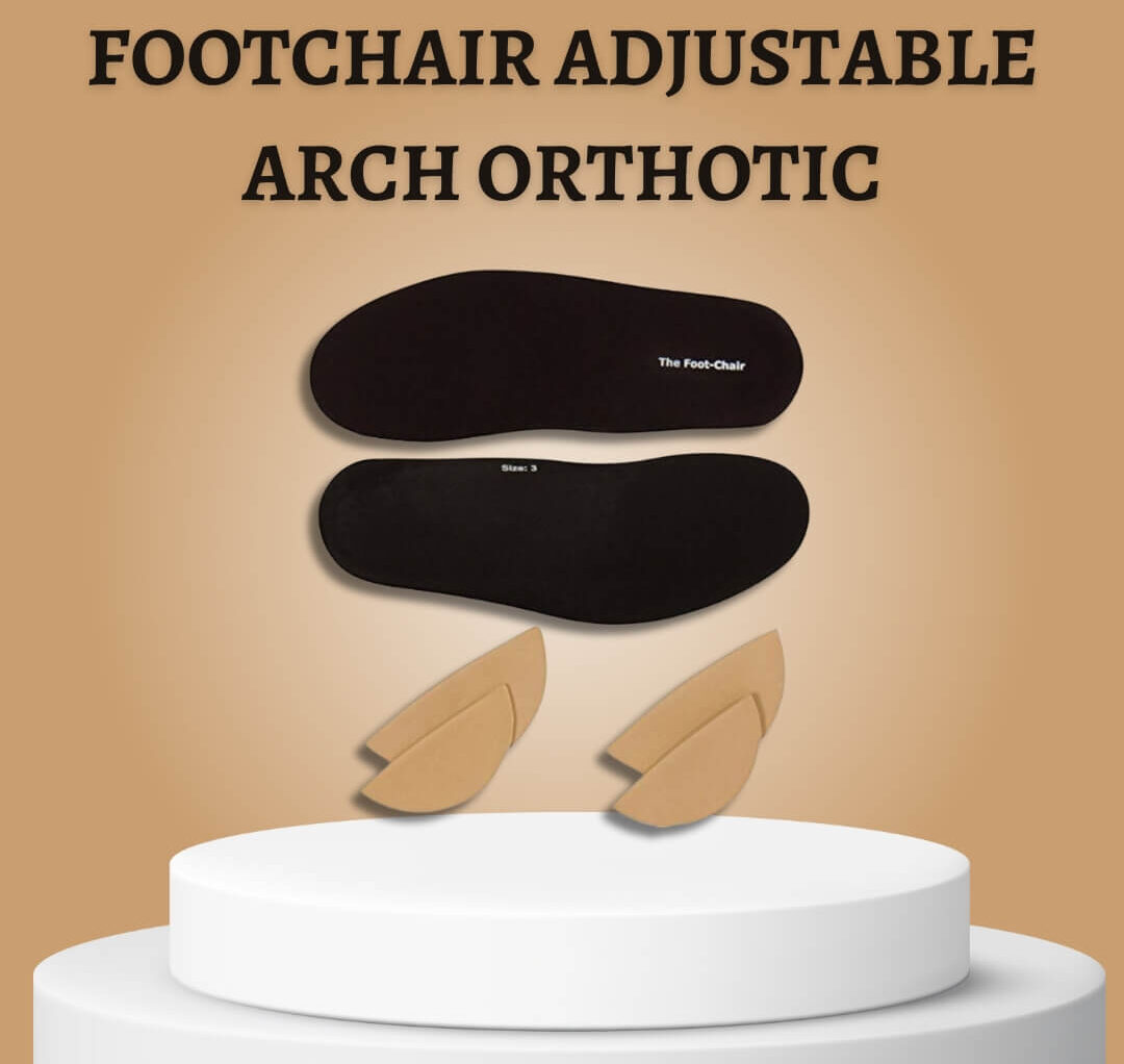 FootChair Adjustable Arch Orthotic